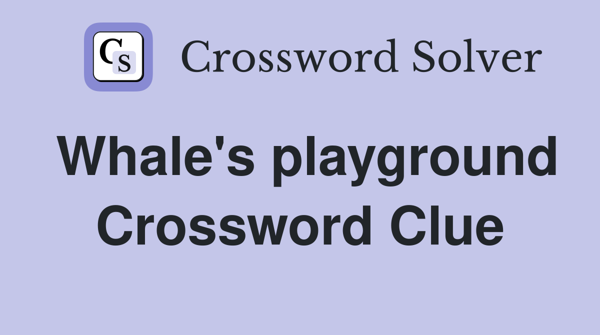 Group of whales crossword clue